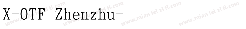 X-OTF Zhenzhu字体转换